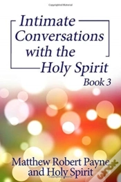 Capa do artigo Intimate Conversations With The Holy Spirit Book 3