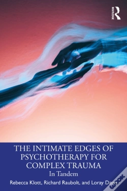 Capa do artigo Intimate Edges Of Psychotherapy For Complex Trauma