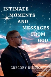 Intimate Moments And Messages From God