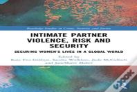 Intimate Partner Violence, Risk And Security