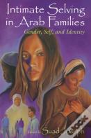 Intimate Selving In Arab Families