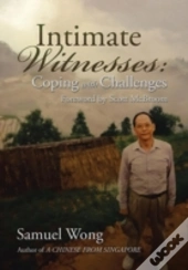 Intimate Witnesses: Coping With Challeng