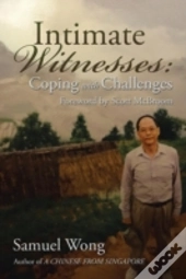 Intimate Witnesses: Coping With Challeng