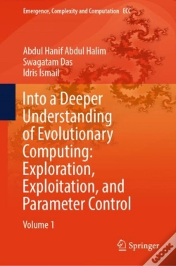 Capa do artigo Into A Deeper Understanding Of Evolutionary Computing: Exploration, Exploitation, And Parameter Control