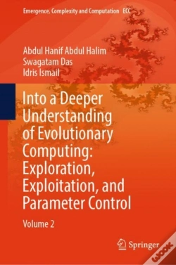 Capa do artigo Into A Deeper Understanding Of Evolutionary Computing: Exploration, Exploitation, And Parameter Control