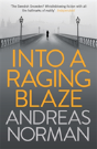 Into A Raging Blaze - Preview