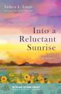 Into A Reluctant Sunrise - Preview