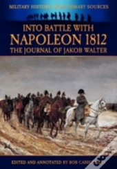 Into Battle With Napoleon
