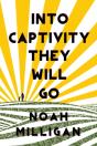 Into Captivity They Will Go - Preview