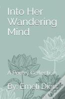 Into Her Wandering Mind