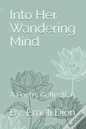Into Her Wandering Mind