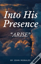 Into His Presence
