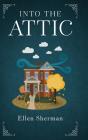 Into The Attic - Preview