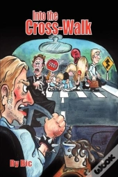 Into The Cross-Walk