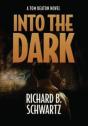 Into The Dark: A Tom Deaton Novel - Preview