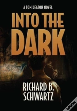 Capa do artigo Into The Dark: A Tom Deaton Novel