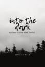 Into The Dark - Preview