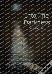 Into The Darkness