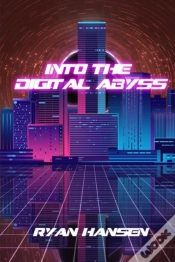 Capa do artigo Into The Digital Abyss