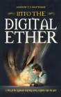 Into The Digital Ether - Preview