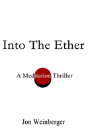 Into The Ether:A Meditation Thriller - Preview