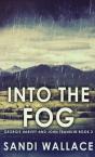 Into The Fog - Preview