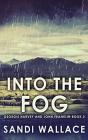 Into The Fog - Preview