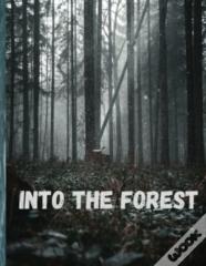 Into The Forest