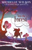 Into The Forest