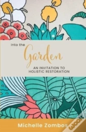 Into The Garden
