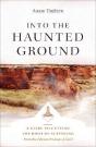 Into The Haunted Ground - Preview