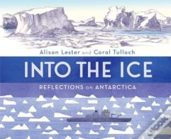 Into The Ice: Reflections On Antarctica