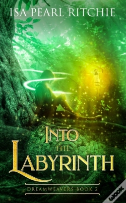 Capa do artigo Into The Labyrinth: Dreamweavers Book 2