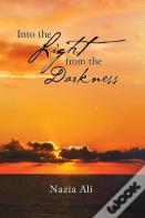 Into The Light From The Darkness