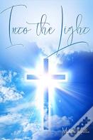 Into The Light