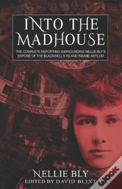 Capa do artigo Into The Madhouse: The Complete Reportin