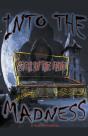 Into The Madness - Preview