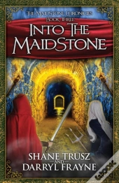 Into The Maidstone