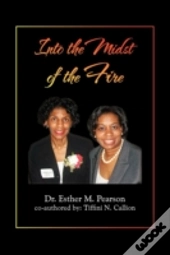 Into The Midst Of The Fire