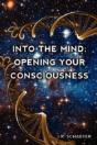 Into The Mind: Opening Your Consciousnes - Preview