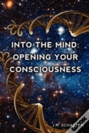 Capa do artigo Into The Mind: Opening Your Consciousnes