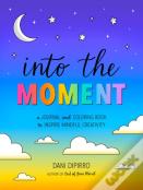 Into The Moment