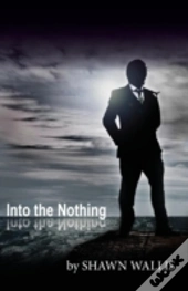 Into The Nothing
