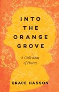 Into The Orange Grove