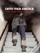 Into The Smoke With New York'S Bravest