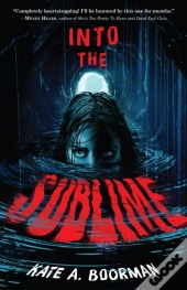 Into The Sublime