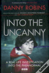 Into The Uncanny