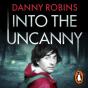 Into The Uncanny - Preview