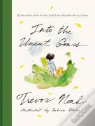 Into The Uncut Grass