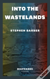 Into The Wastelands